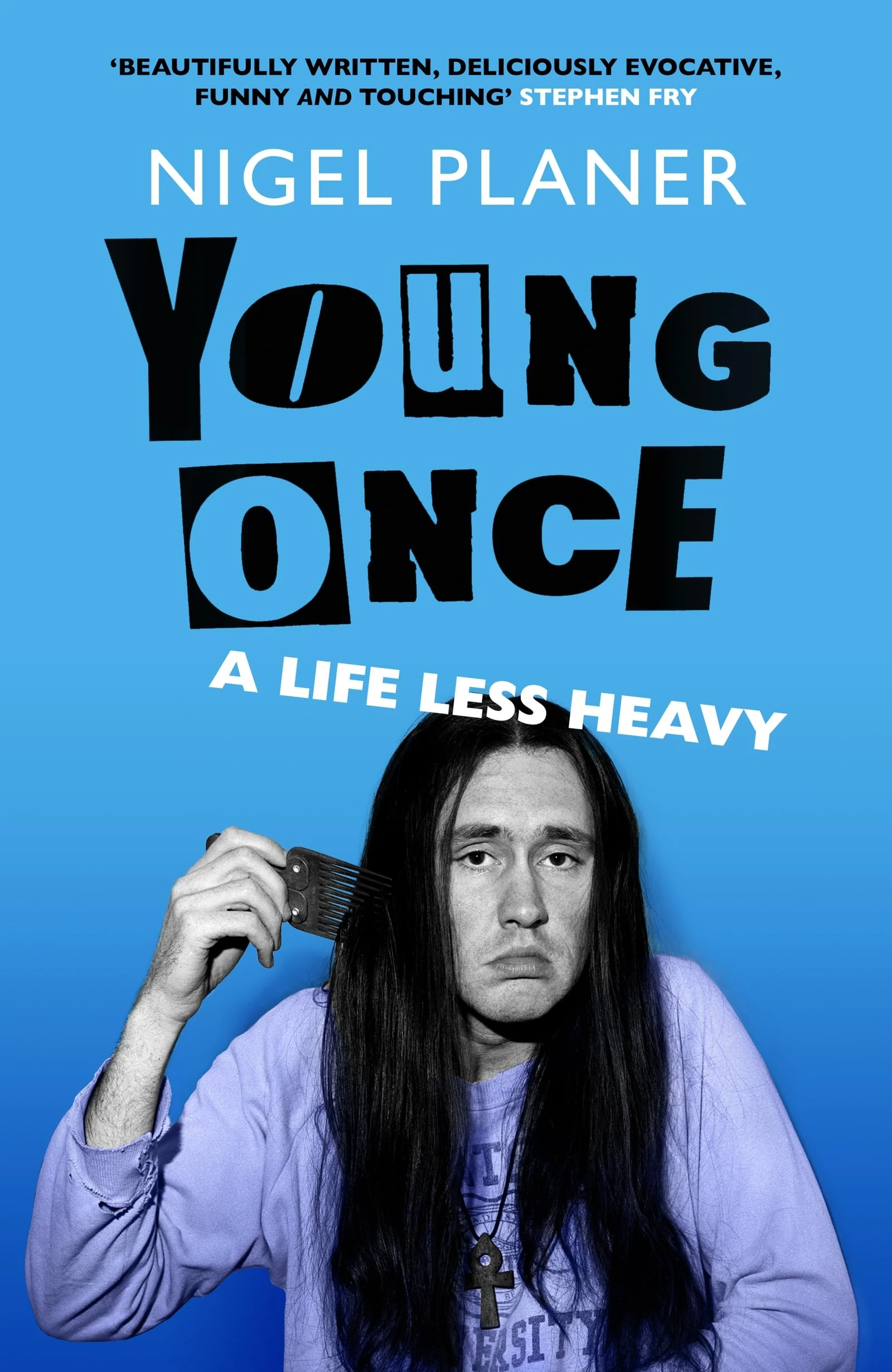 Young Once: A Life Less Heavy