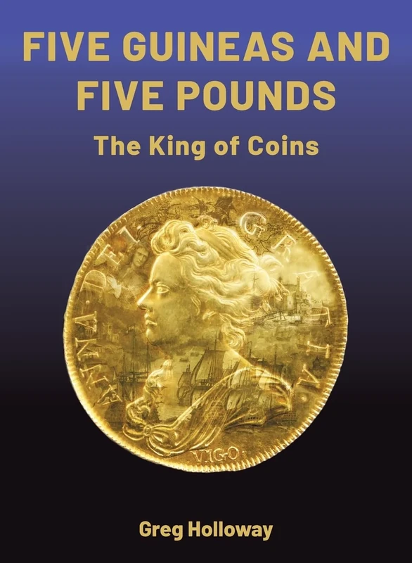 Five Pounds and Five Guineas: The King of Coins
