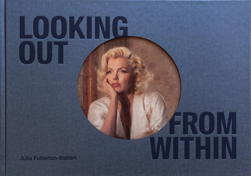 Julia Fullerton-Batten - Looking Out from Within
