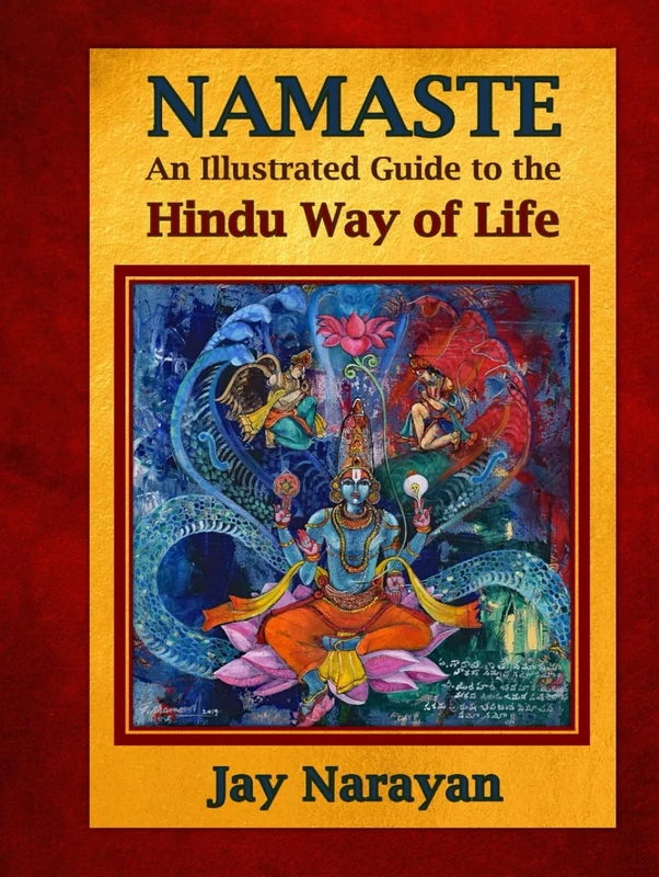 Namaste: An Illustrated Guide to the Hindu Way of Life