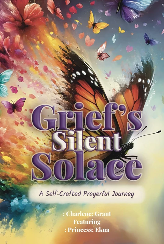 Grief’s Silent Solace: A Self-Crafted Prayerful Journey