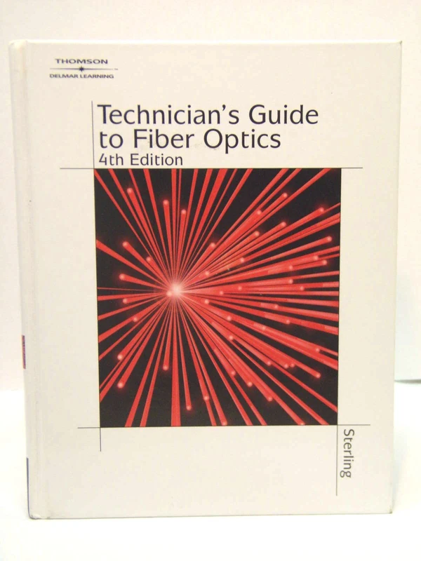 Cengage Technician's Guide to Fiber Optics, 4E - Textbook