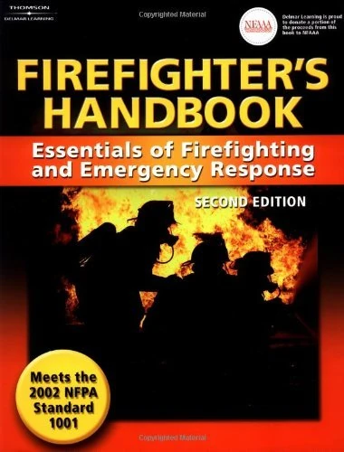 Firefighter's Handbook: Essentials of Firefighting and Emergency Response