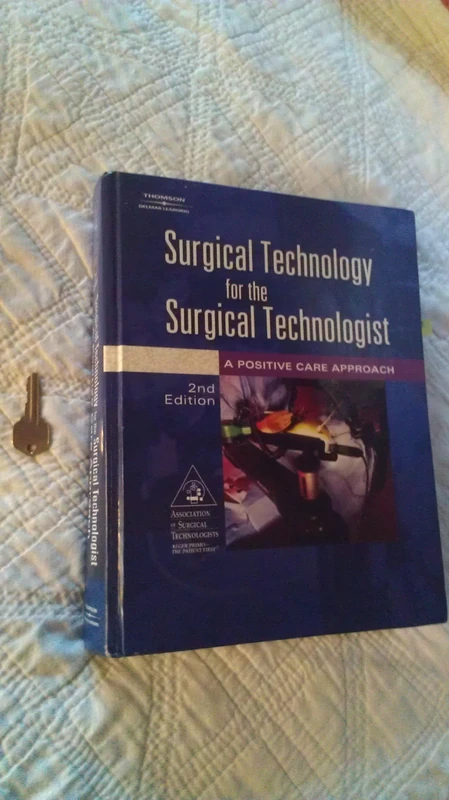Surgical Technology for the Surgical Technologist: A Positive Care Approach