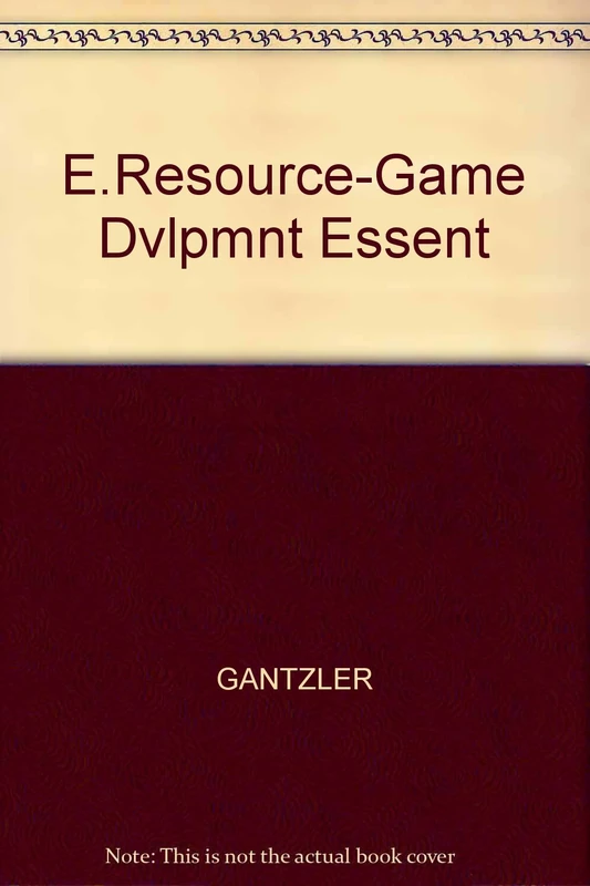 E.Resource-Game Dvlpmnt Essent