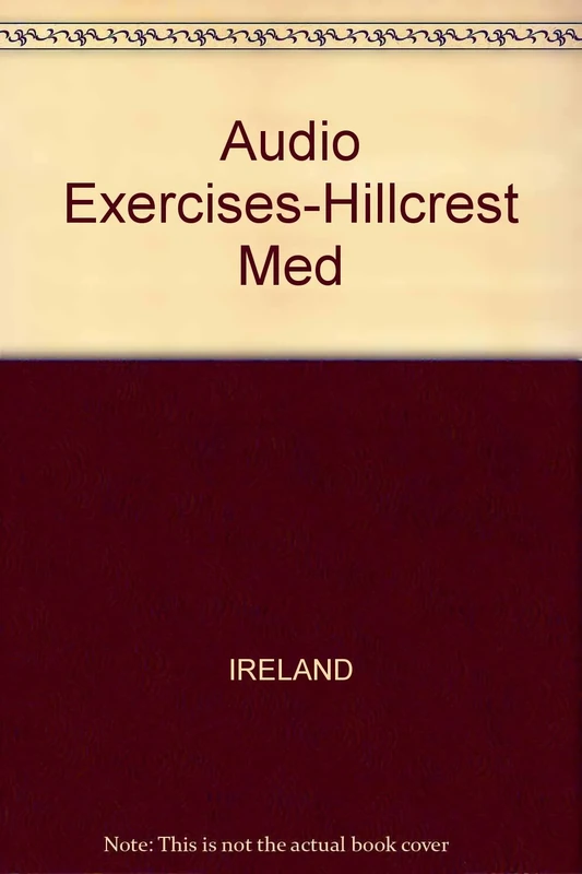 Audio Exercises-Hillcrest Med