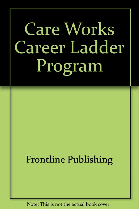 Care Works Career Ladder Program - Image 1