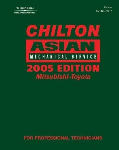 Chilton 2005 Asian Mechanical Service Manual, Mitsubishi-Toyota (Chilton Mechanical Manuals)