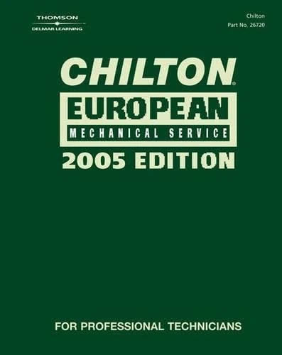 Chilton 2005 European Mechanical Service Manual (Chilton European Service Manual)