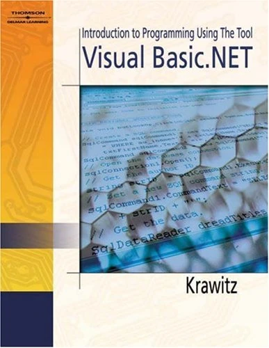 Introduction to Programming Using the Tool: Visual Basic.Net
