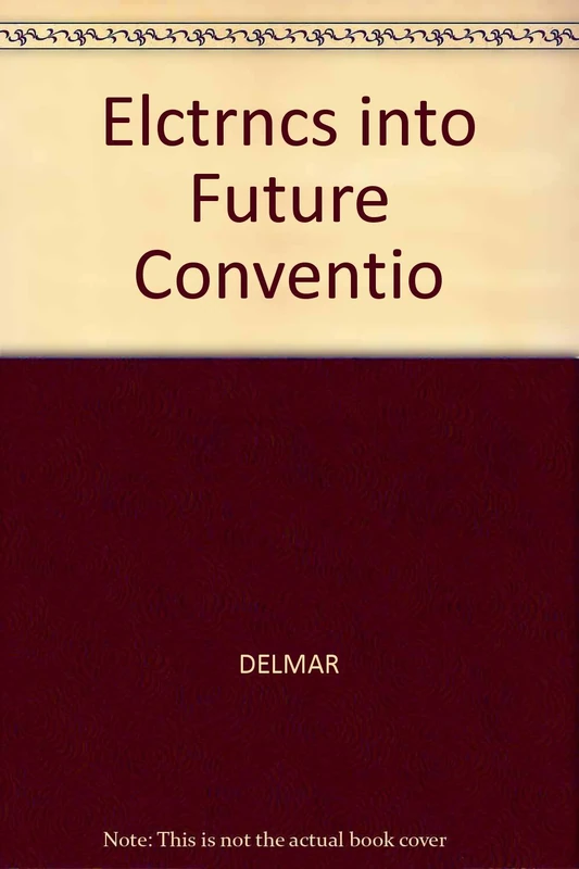 Elctrncs into Future Conventio