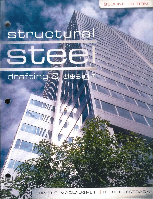 Structural Steel Drafting and Design: Drafting & Design
