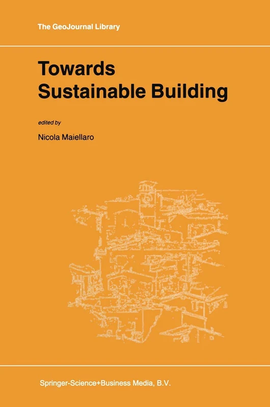 Towards Sustainable Building: 61 (GeoJournal Library, 61)