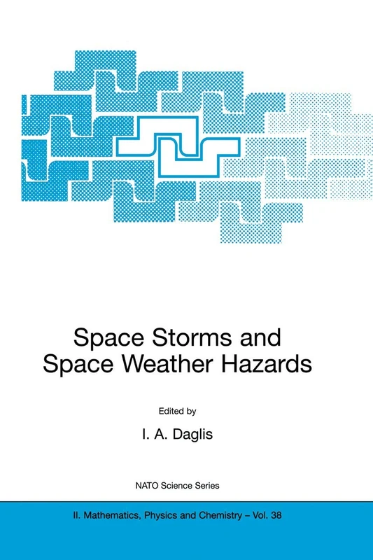 Springer Space Storms and Space Weather Hazards Proceedings