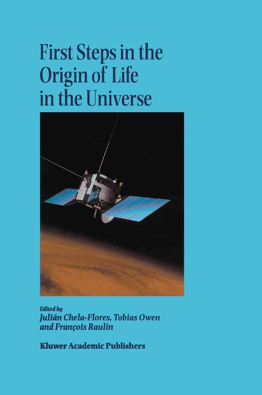 Springer - First Steps in the Origin of Life in the Universe