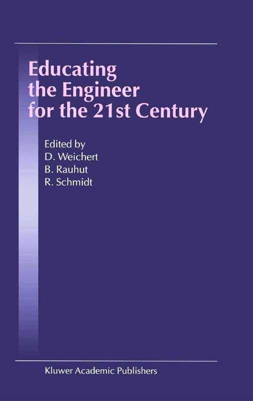 Springer - Educating the Engineer for the 21st Century Book