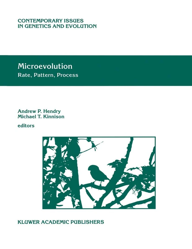 Microevolution Rate, Pattern, Process: 8 (Contemporary Issues in Genetics and Evolution, 8)