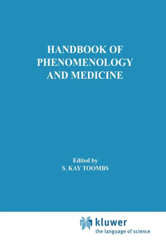Handbook of Phenomenology and Medicine: 68 (Philosophy and Medicine, 68)