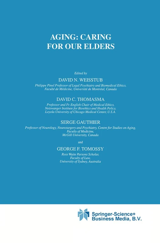 Aging: Caring for Our Elders: 11 (International Library of Ethics, Law, and the New Medicine, 11)