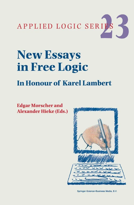 New Essays in Free Logic: In Honour of Karel Lambert: 23 (Applied Logic Series, 23)