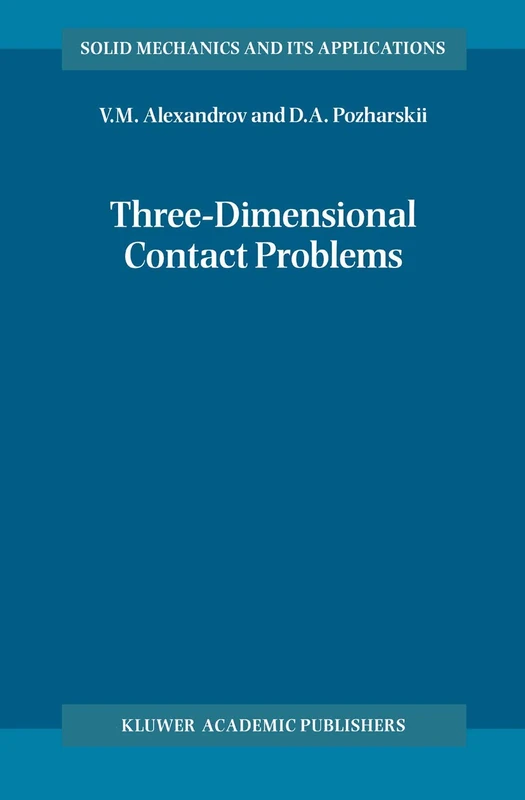 Three-Dimensional Contact Problems: 93 (Solid Mechanics and Its Applications, 93)