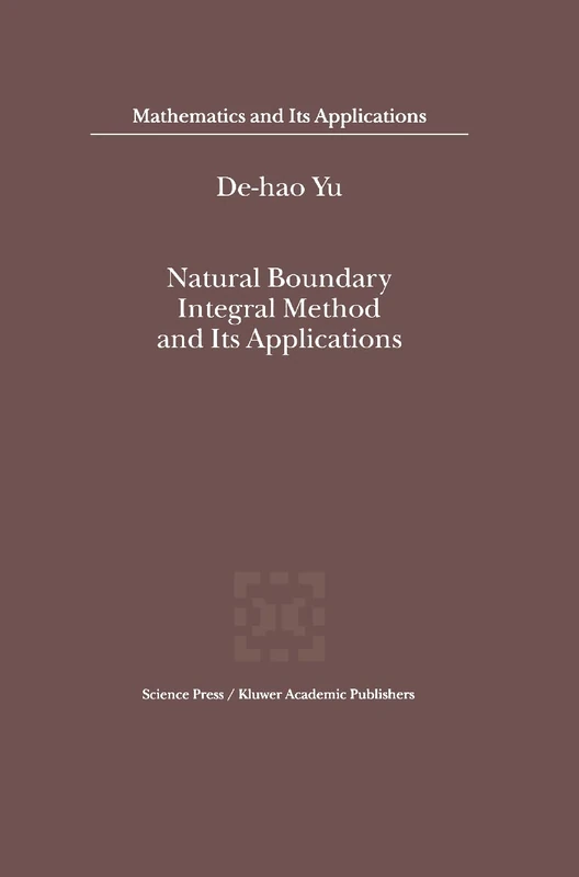 Springer Natural Boundary Integral Method and Its Applications
