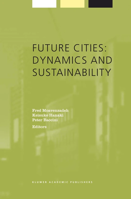 Future Cities: Dynamics and Sustainability: 1 (Alliance for Global Sustainability Bookseries, 1)