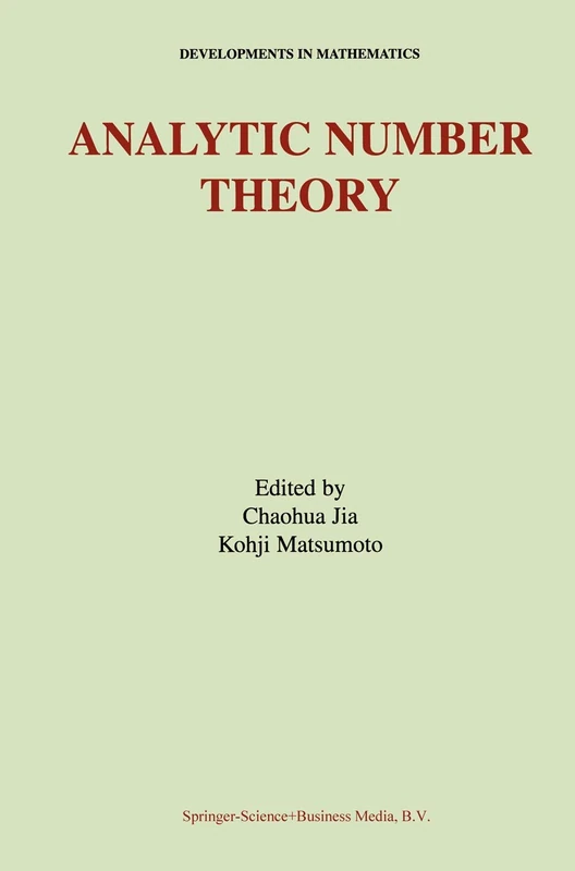 Analytic Number Theory: 6 (Developments in Mathematics, 6)