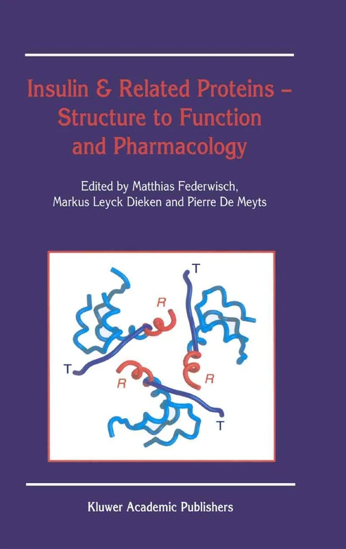 Insulin & Related Proteins ― Structure to Function and Pharmacology