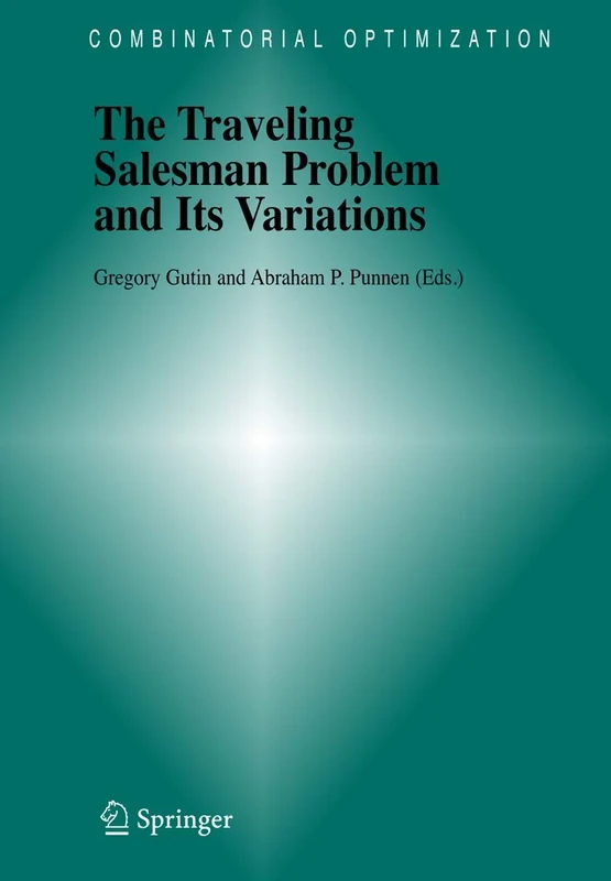 The Traveling Salesman Problem and Its Variations: 12 (Combinatorial Optimization, 12)