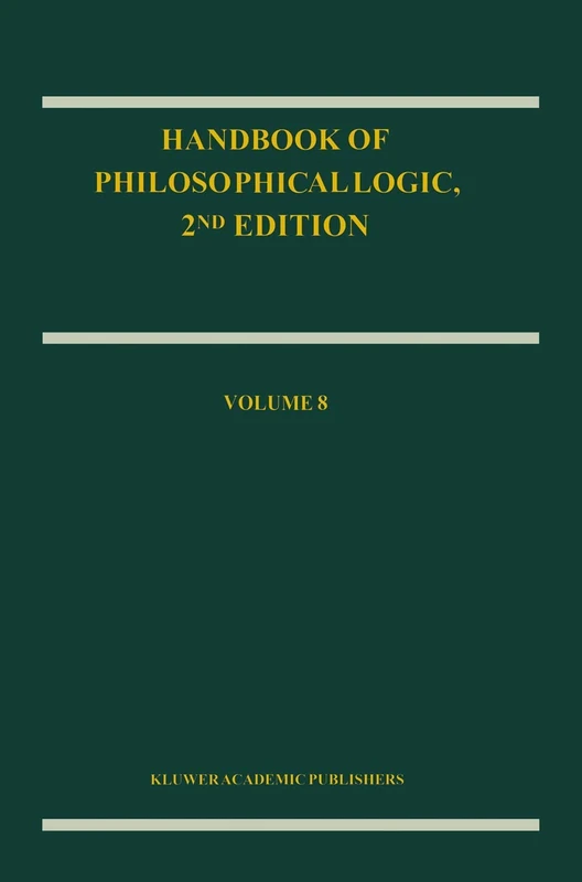 Handbook of Philosophical Logic: Volume 8
