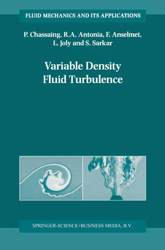 Variable Density Fluid Turbulence: 69 (Fluid Mechanics and Its Applications, 69)