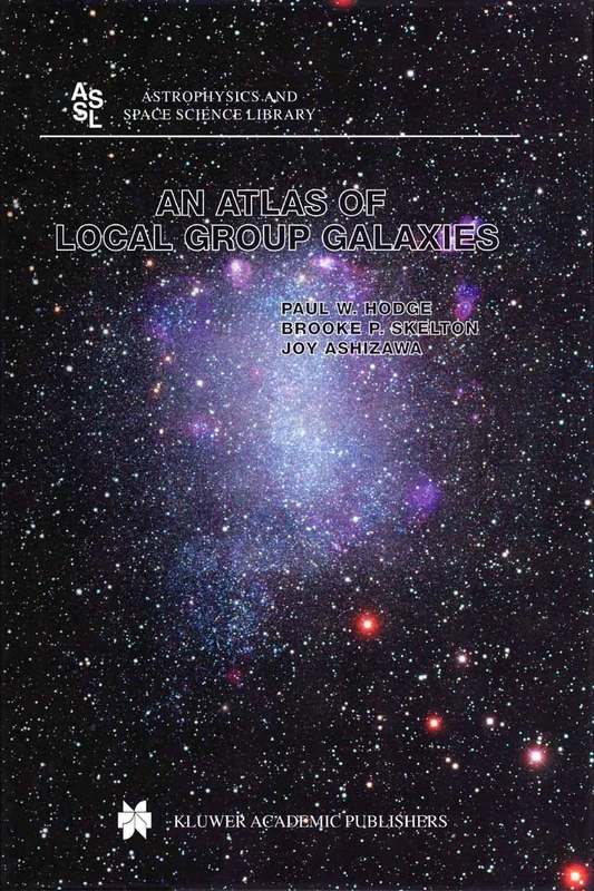 Springer An Atlas of Local Group Galaxies - Astrophysics Book