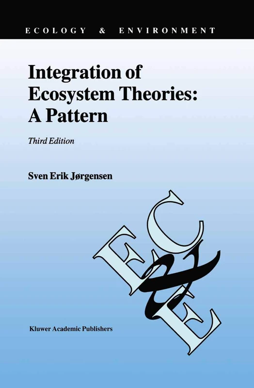 Integration of Ecosystem Theories: A Pattern: 3 (Ecology & Environment, 3)