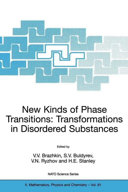 New Kinds of Phase Transitions: Transformations in Disordered Substances: 81 (NATO Science Series II: Mathematics, Physics and Chemistry, 81)