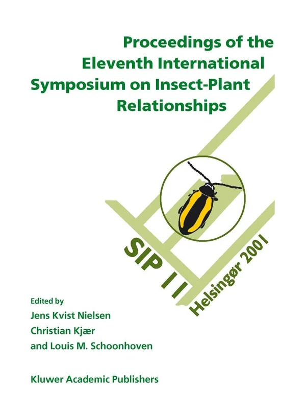 Proceedings of the 11th International Symposium on Insect-Plant Relationships: 57 (Series Entomologica, 57)