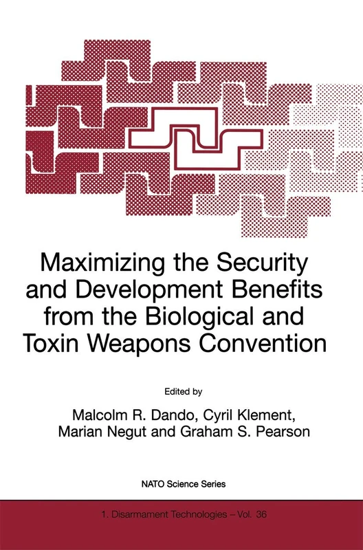 Maximising the Security and Development Benefits from the Biological and Toxin Weapons: 36 (NATO Science Partnership Subseries: 1, 36) - Image 1