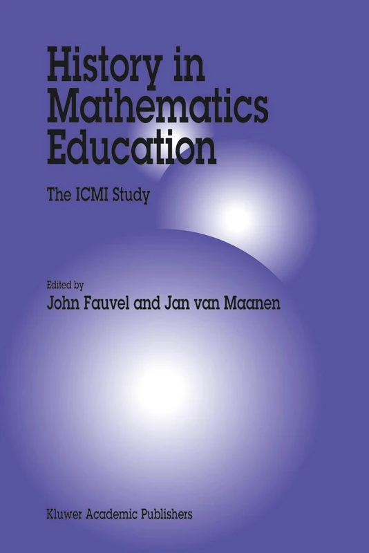 History in Mathematics Education: The ICMI Study: 6 (New ICMI Study Series, 6) - Image 1