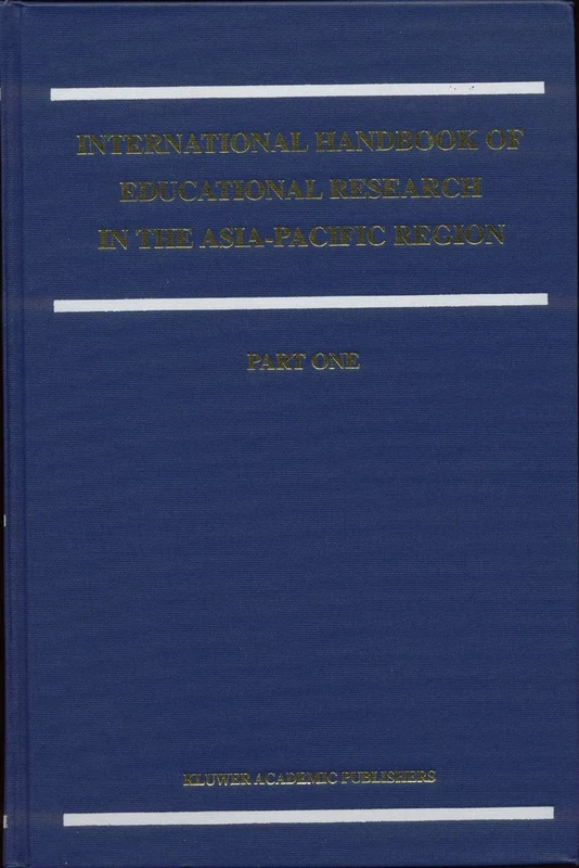 The International Handbook of Educational Research in the Asia-Pacific Region: 11 (Springer International Handbooks of Education, 11)