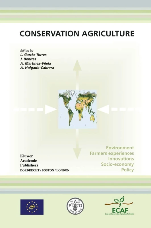 Conservation Agriculture: Environment, Farmers Experiences, Innovations, Socio-economy, Policy