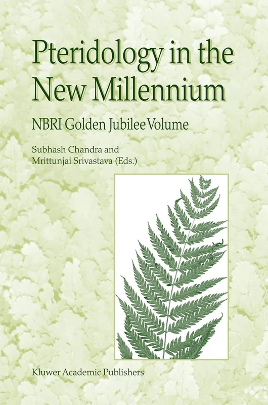 Pteridology in the New Millennium: NBRI Golden Jubilee Volume - Image 1
