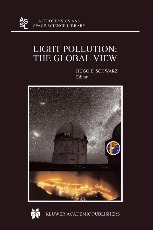 Light Pollution: The Global View: 284 (Astrophysics and Space Science Library, 284)