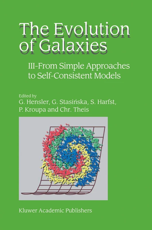 The Evolution of Galaxies: III ― From Simple Approaches to Self-Consistent Models