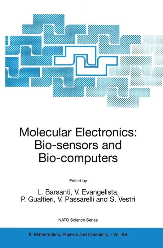 Molecular Electronics: Bio-sensors and Bio-computers: 96 (NATO Science Series II: Mathematics, Physics and Chemistry, 96)