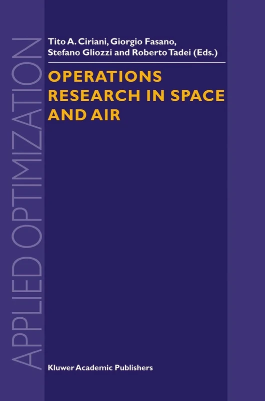 Operations Research in Space and Air: 79 (Applied Optimization, 79)