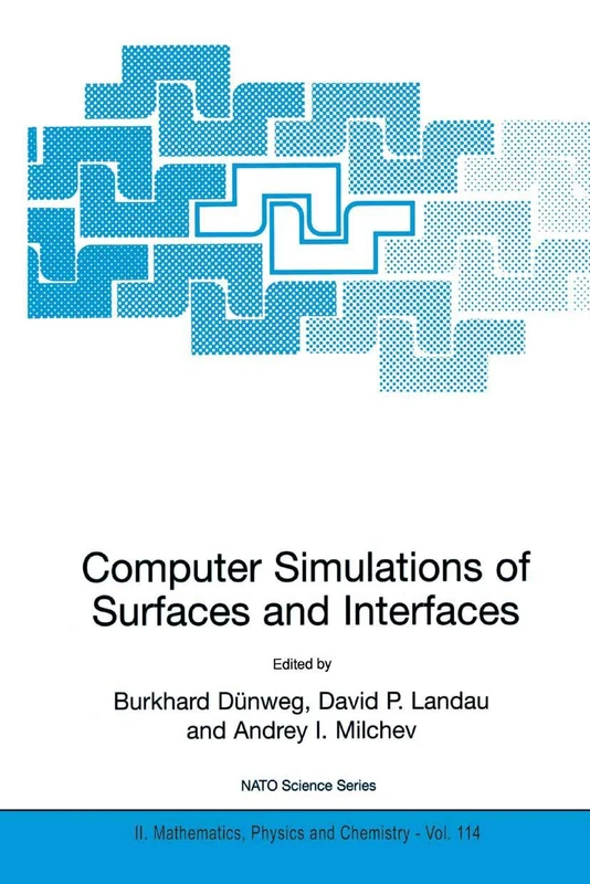Computer Simulations of Surfaces and Interfaces: 114 (NATO Science Series II: Mathematics, Physics and Chemistry, 114)