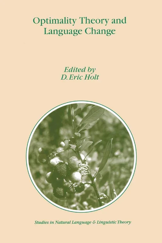 Optimality Theory and Language Change: 56 (Studies in Natural Language and Linguistic Theory, 56)