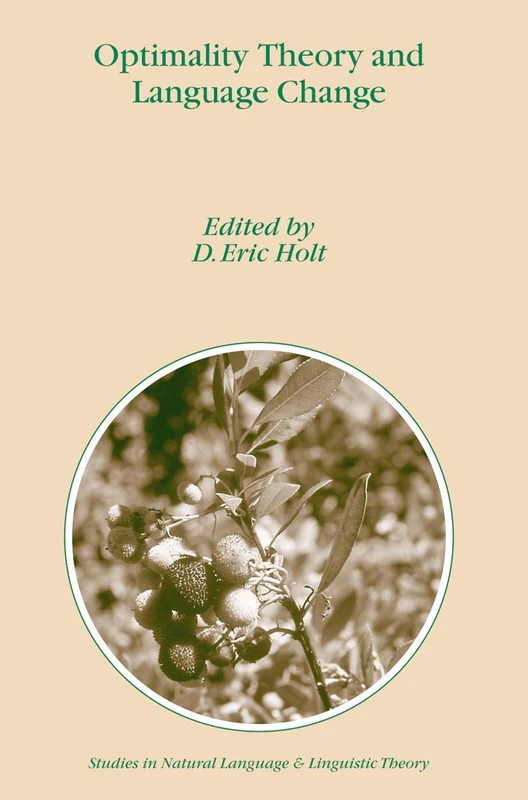 Optimality Theory and Language Change: 56 (Studies in Natural Language and Linguistic Theory, 56)