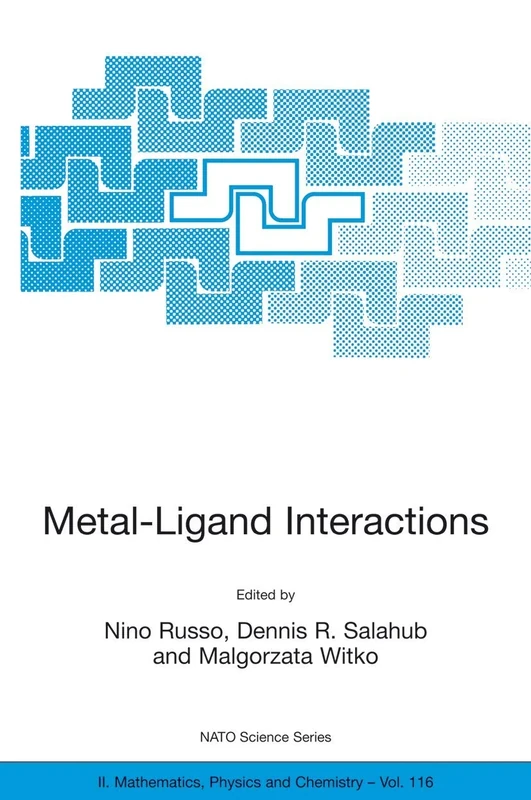 Metal-Ligand Interactions: Molecular, Nano-, Micro-, and Macro-systems in Complex Environments: 116 (NATO Science Series II: Mathematics, Physics and Chemistry, 116)