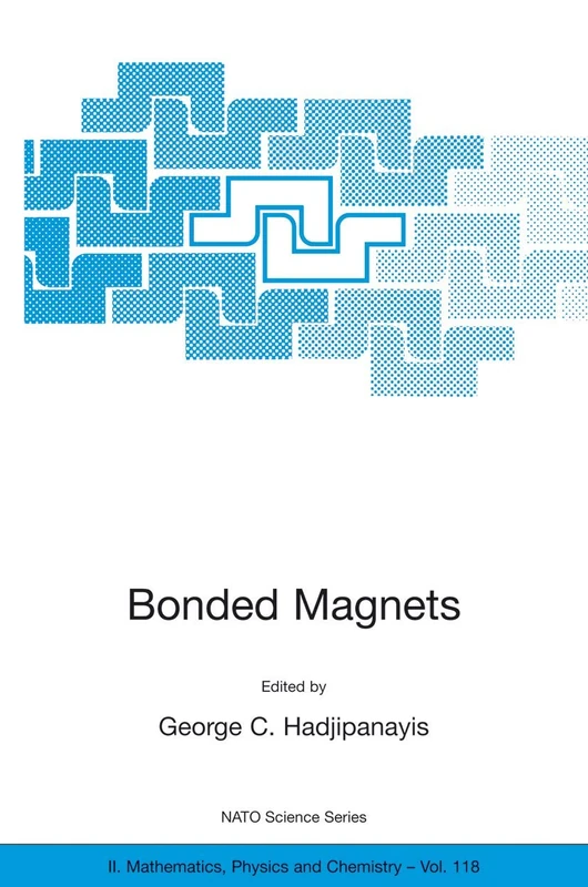 Springer Bonded Magnets - NATO Advanced Research Workshop